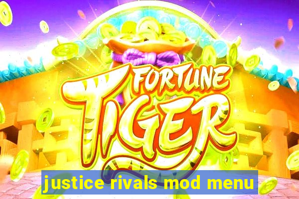 justice rivals mod menu